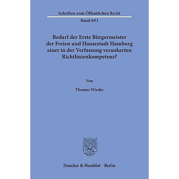 Bedarf der Erste Bürgermeister der Freien und Hansestadt Hamburg einer in der Verfassung verankerten Richtlinienkompetenz?, Thomas Wieske