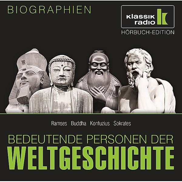 Bedeutende Personen der Weltgeschichte, je 1 Audio-CD: Ramses. Buddha. Konfuzius. Sokrates, 1 Audio-CD, Bedeutende Personen Der Weltgeschichte