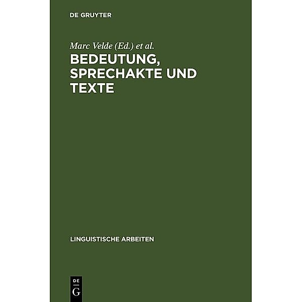 Bedeutung, Sprechakte und Texte / Linguistische Arbeiten Bd.77