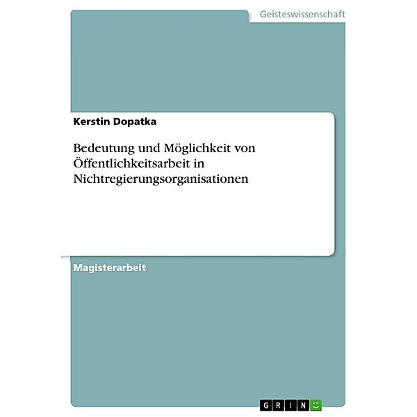 Bedeutung und Möglichkeit von Öffentlichkeitsarbeit in Nichtregierungsorganisationen, Kerstin Dopatka