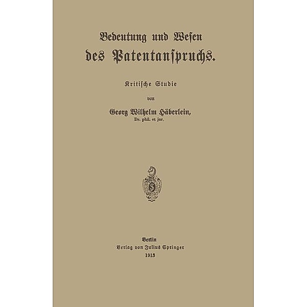 Bedeutung und Wesen des Patentanspruchs, Georg Wilhelm Häberlein