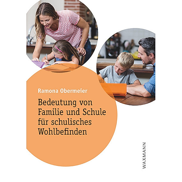 Bedeutung von Familie und Schule für schulisches Wohlbefinden, Ramona Obermeier