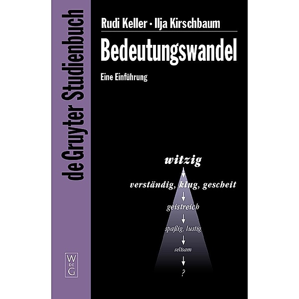 Bedeutungswandel / De Gruyter Studienbuch, Rudi Keller, Ilja Kirschbaum