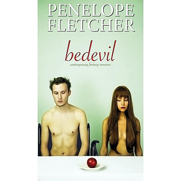 Bedevil, Penelope Fletcher