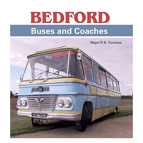 Bedford Buses and Coaches, Nigel R B Furness