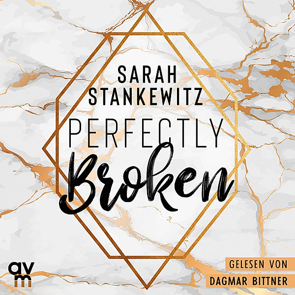 Bedford-Reihe - 1 - Perfectly Broken, Sarah Stankewitz