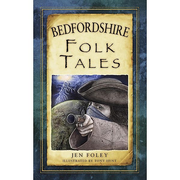 Bedfordshire Folk Tales, Jen Foley