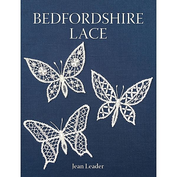 Bedfordshire Lace, Jean Leader