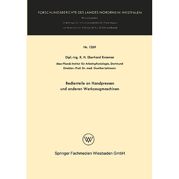 Bedienteile an Handpressen und anderen Werkzeugmaschinen / Forschungsberichte des Landes Nordrhein-Westfalen Bd.1269, Henning Wode