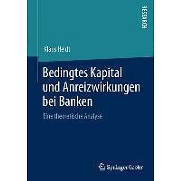Bedingtes Kapital und Anreizwirkungen bei Banken, Klaus Heldt