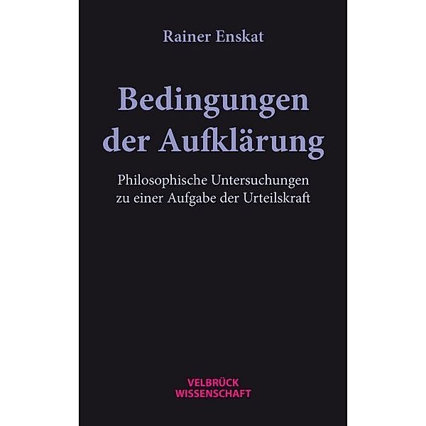 Bedingungen der Aufklärung, Rainer Enskat