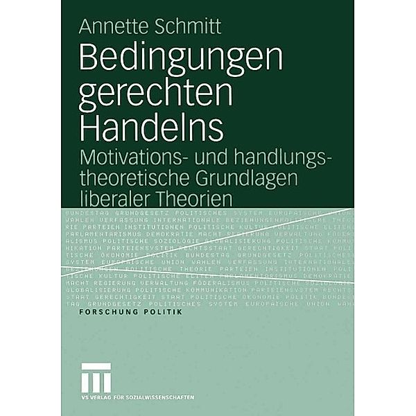 Bedingungen gerechten Handelns / Forschung Politik, Annette Schmitt