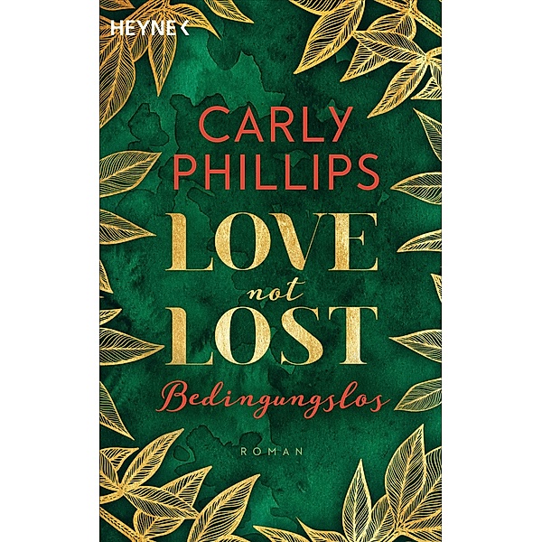 Bedingungslos / Love not Lost Bd.3, Carly Phillips