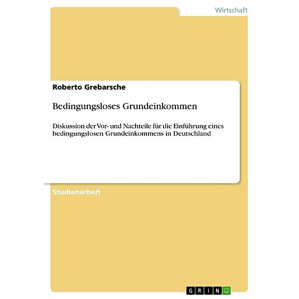 Bedingungsloses Grundeinkommen, Roberto Grebarsche