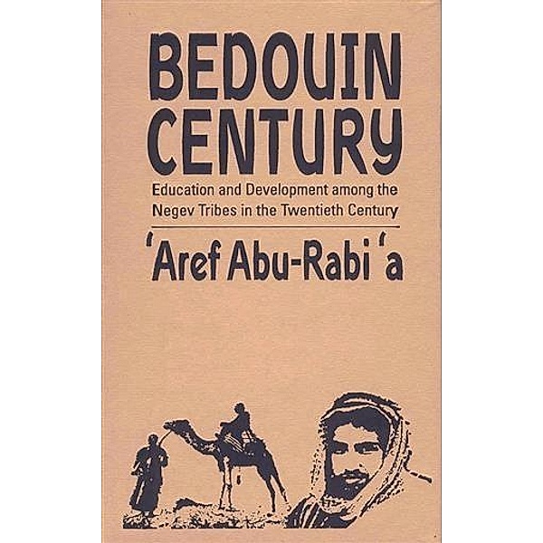 Bedouin Century, Aref Abu-Rabia