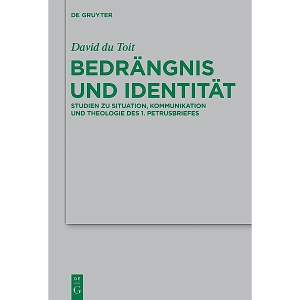 Bedrängnis und Identität / Beihefte zur Zeitschrift für die neutestamentliche Wissenschaft Bd.200