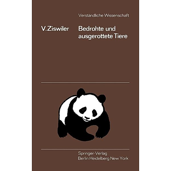 Bedrohte und Ausgerottete Tiere / Verständliche Wissenschaft Bd.86, Vinzenz Ziswiler