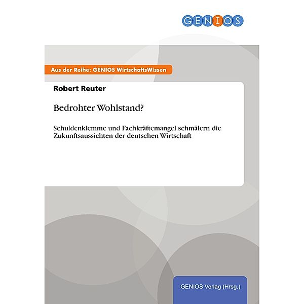 Bedrohter Wohlstand?, Robert Reuter