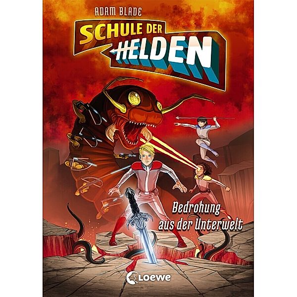 Bedrohung aus der Unterwelt / Schule der Helden Bd.1, Adam Blade