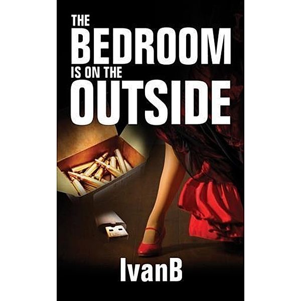 Bedroom is on the Outside, IvanB