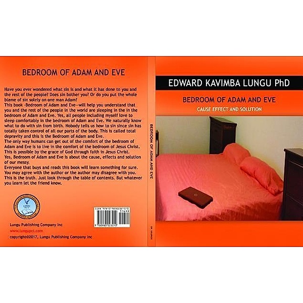 BEDROOM OF ADAM AND EVE, Edward Kavimba Lungu Ph. D.
