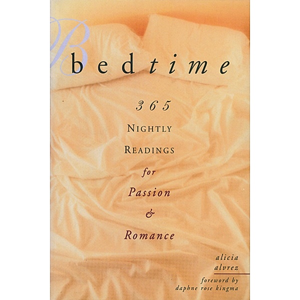 Bedtime / 365 Meditations and Celebrations, Alicia Alvrez