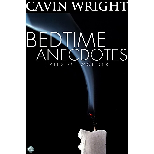 Bedtime Anecdotes, Cavin Wright