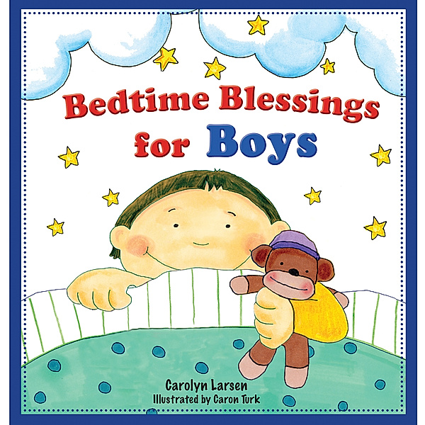 Bedtime Blessings for Boys (eBook), Carolyn Larsen