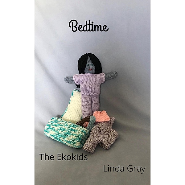 Bedtime (Ekokids) / Ekokids, Linda Gray