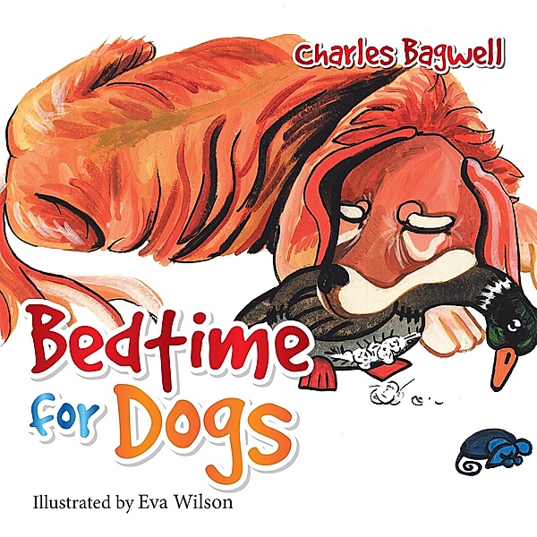 Bedtime for Dogs, Charles Bagwell