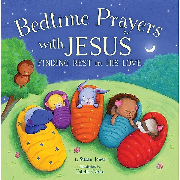 Bedtime Prayers with Jesus, Susan Jones