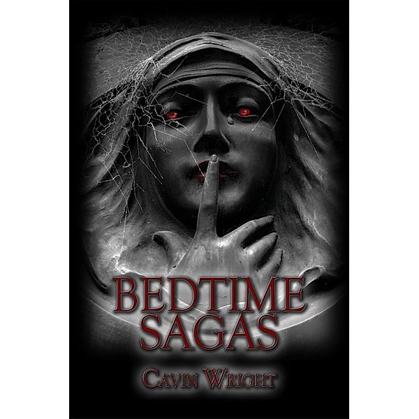 Bedtime Sagas / SBPRA, Cavin Wright