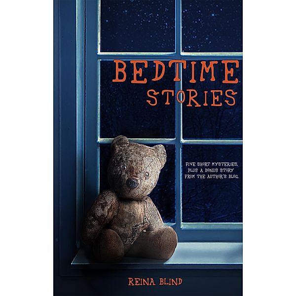 Bedtime Stories (A Horror Short Story Collection), I. D. Blind, Reina Blind