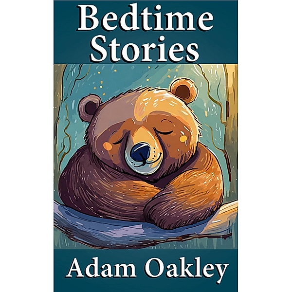 Bedtime Stories / Bedtime Stories, Adam Oakley