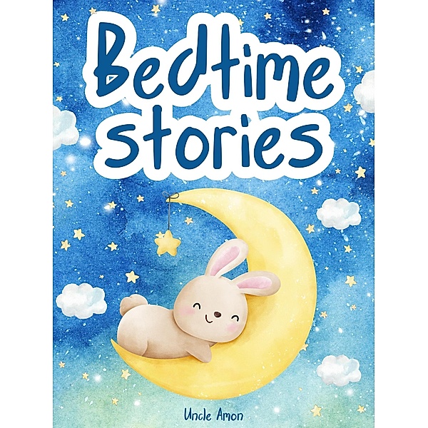 Bedtime Stories (Dreamy Nights Collection, #2) / Dreamy Nights Collection, Uncle Amon