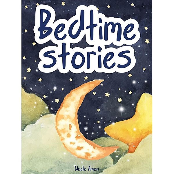 Bedtime Stories (Dreamy Nights Collection, #6) / Dreamy Nights Collection, Uncle Amon