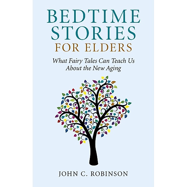 Bedtime Stories for Elders, John C. Robinson