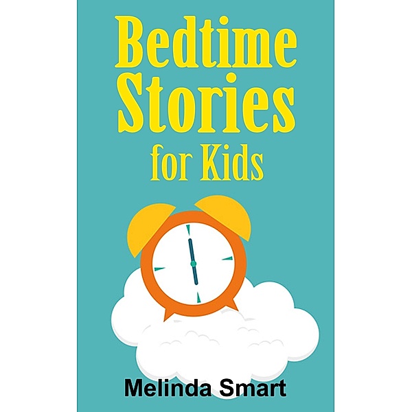 Bedtime Stories for Kids, Melinda Smart