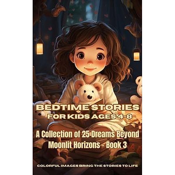 Bedtime Stories for Kids Ages 4-8 / Dreamy Bedtime Stories Bd.3, Emma Dreamweaver