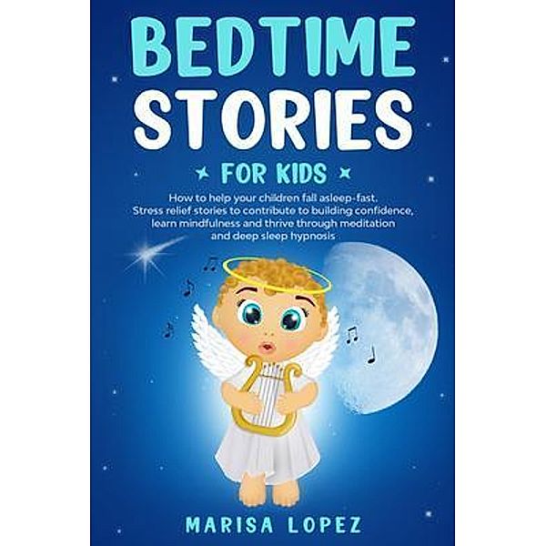 BEDTIME STORIES FOR KIDS / GIOMAN ENTERPRISE LTD, Marisa Lopez