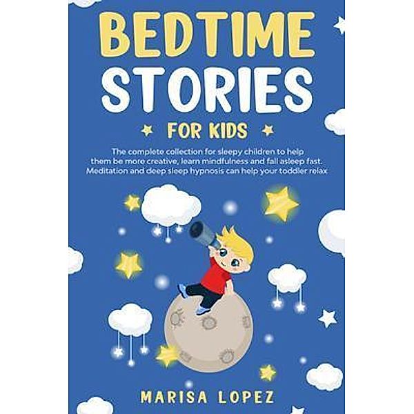 BEDTIME STORIES FOR KIDS / GIOMAN ENTERPRISE LTD, Marisa Lopez