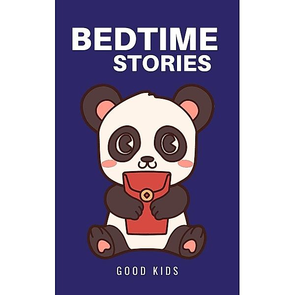 Bedtime Stories (Good Kids, #1) / Good Kids, Good Kids