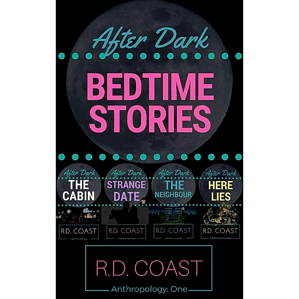 Bedtime Stories One (After Dark) / After Dark, R. D. Coast