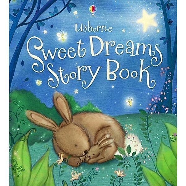 Bedtime Stories: Sweet Dreams Storybook