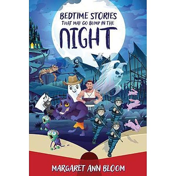 Bedtime Stories That May Go Bump in the Night / PageTurner Press and Media, Margaret Ann Bloom