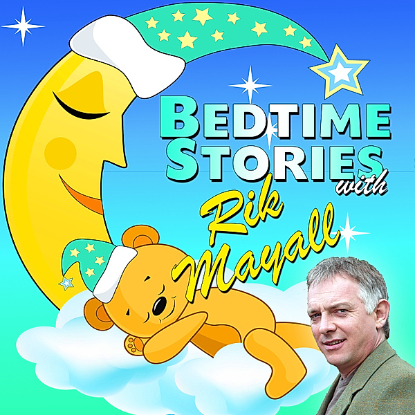 Bedtime Stories with Rik Mayall, Mike Bennett, Roger William Wade