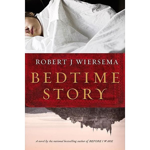 Bedtime Story, Robert J. Wiersema