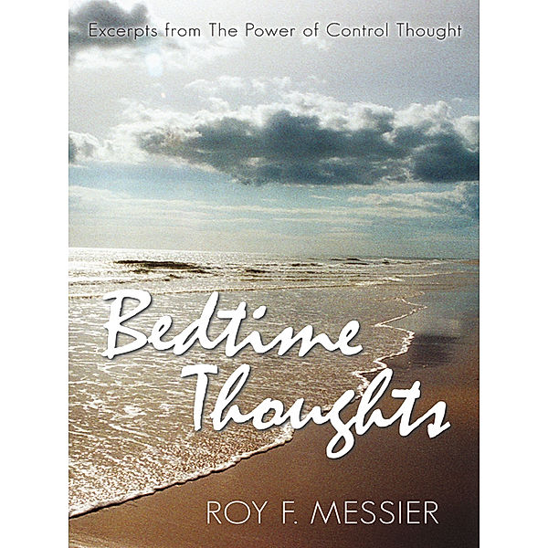 Bedtime Thoughts, Roy F. Messier