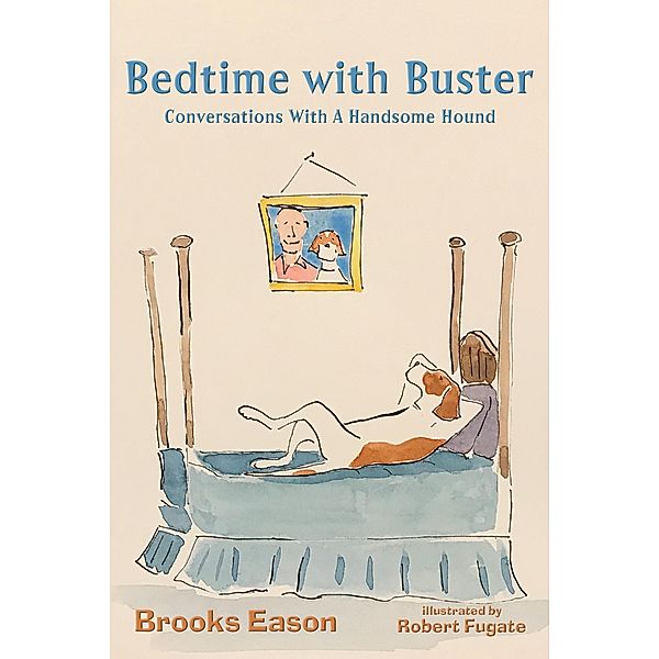 Bedtime with Buster, Brooks Eason, Robert Fugate