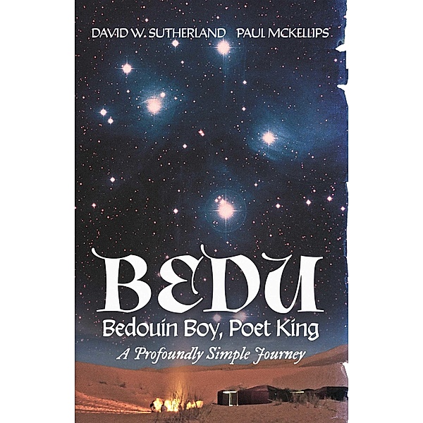 Bedu: Bedouin Boy, Poet King, Paul McKellips, Colonel David W. Sutherland